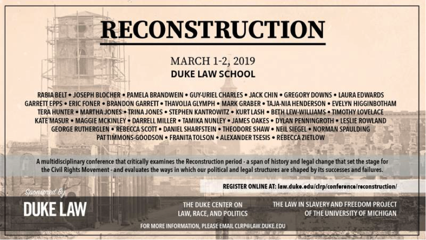 Reconstruction Conference by Duke University, Durham, North Carolina